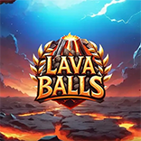 Lava Balls