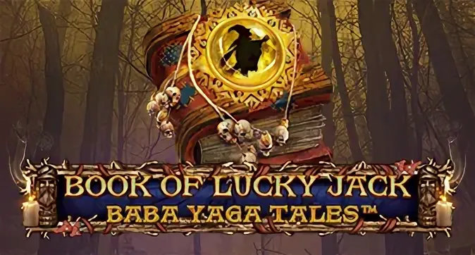 Book Of Lucky Jack - Baba Yaga’s Tales